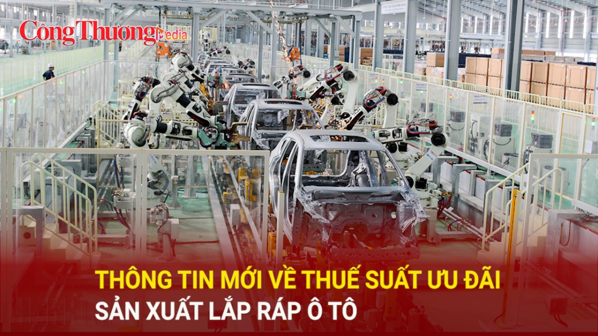 Thông tin mới về thuế suất ưu đãi sản xuất lắp ráp ô tô
