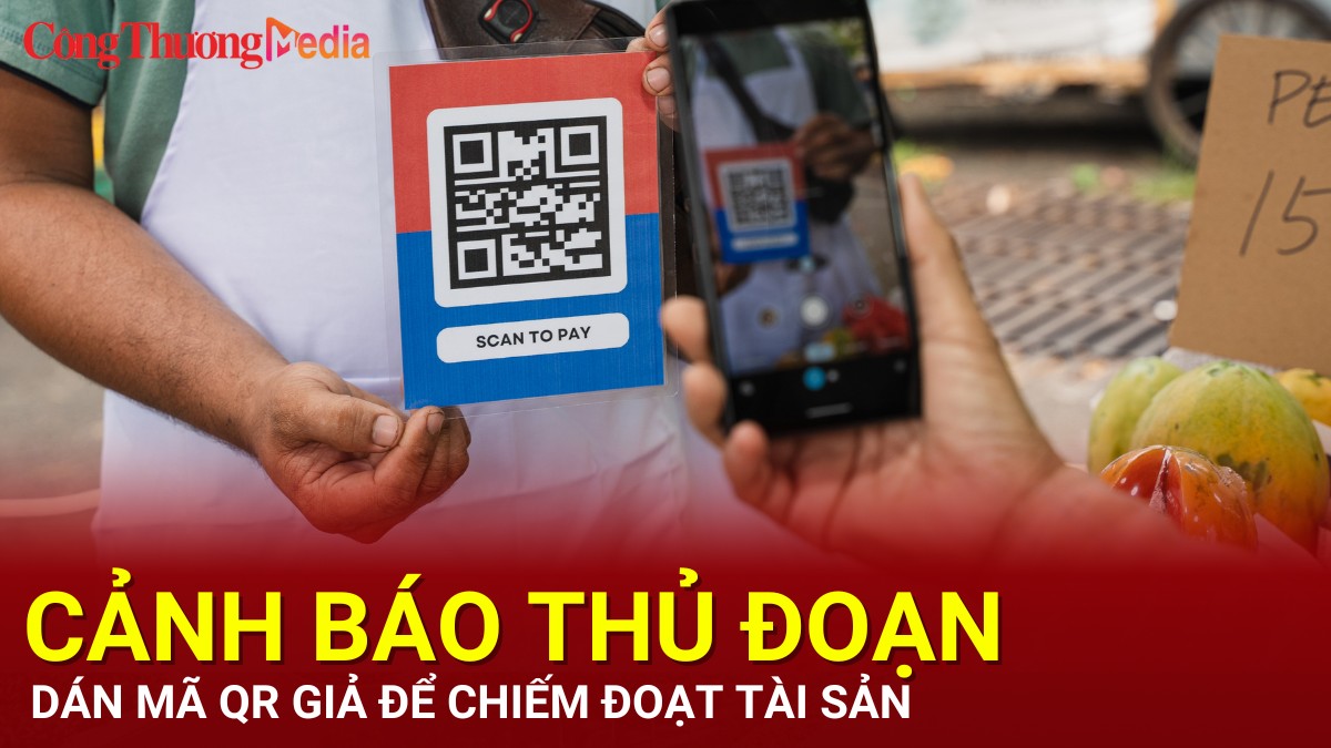 Cảnh báo thủ đoạn dán mã QR giả để chiếm đoạt tài sản
